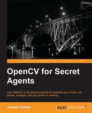 Kniha OpenCV for Secret Agents Joseph Howse