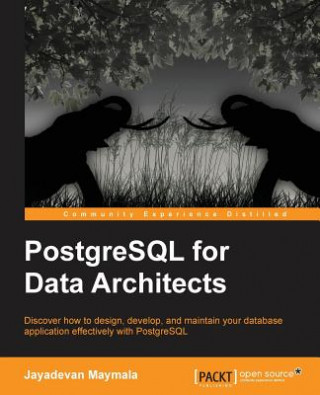 Book PostgreSQL for Data Architects Jayadevan Maymala