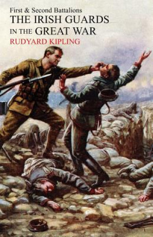 Carte Irish Guards in the Great War Rudyard Kipling
