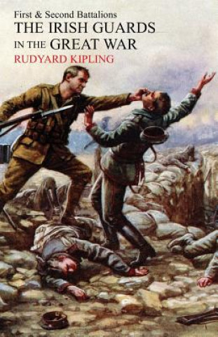 Buch Irish Guards in the Great War Rudyard Kipling