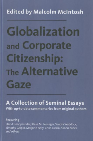 Könyv Globalization and Corporate Citizenship: The Alternative Gaze Malcolm Mcintosh