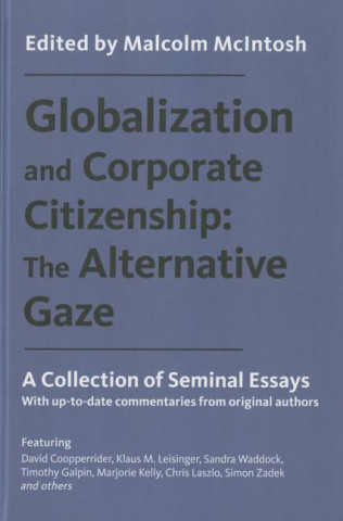 Knjiga Globalization and Corporate Citizenship: The Alternative Gaze Malcolm Mcintosh