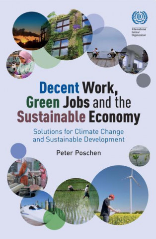Carte Decent Work, Green Jobs and the Sustainable Economy Peter Poschen