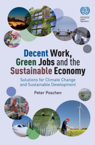 Buch Decent Work, Green Jobs and the Sustainable Economy Peter Poschen