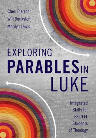 Книга Exploring Parables in Luke Cheri L. Pierson