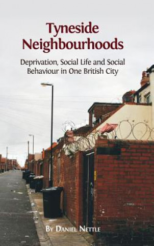 Könyv Tyneside Neighbourhoods Daniel Nettle