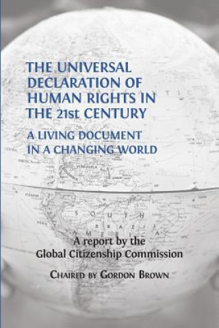 Carte Universal Declaration of Human Rights in the 21st Century Gordon Brown