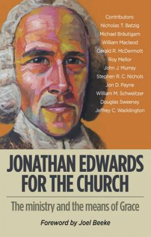 Kniha Jonathan Edwards for the Church Joel Beeke