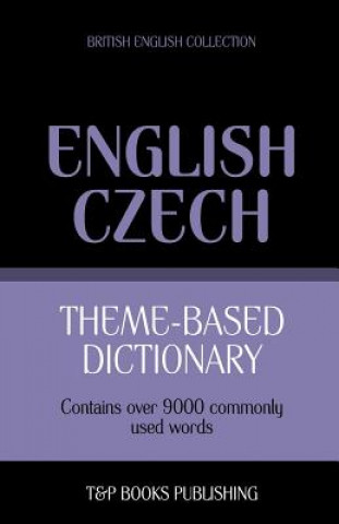 Kniha Theme-based dictionary British English-Czech - 9000 words Andrey Taranov