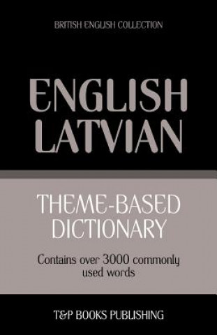 Książka Theme-based dictionary British English - Latvian - 3000 words Andrey Taranov