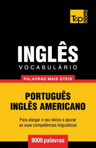 Kniha Vocabulario Portugues-Ingles americano - 9000 palavras mais uteis Andrey Taranov