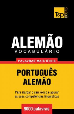 Könyv Vocabulario Portugues-Alemao - 9000 palavras mais uteis Andrey Taranov
