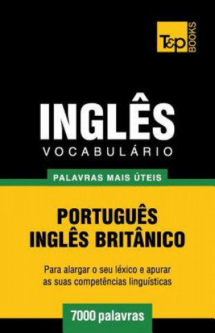 Kniha Vocabulario Portugues-Ingles britanico - 7000 palavras mais uteis Andrey Taranov