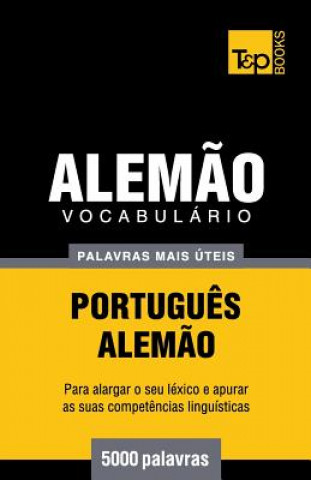Kniha Vocabulario Portugues-Alemao - 5000 palavras mais uteis Andrey Taranov