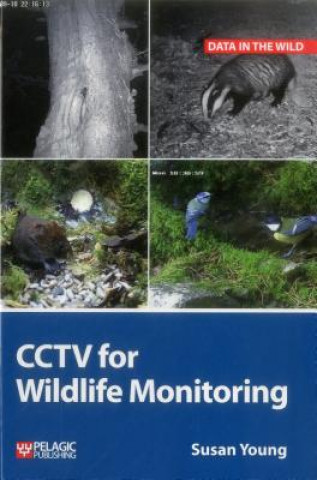 Kniha CCTV for Wildlife Monitoring Susan Young