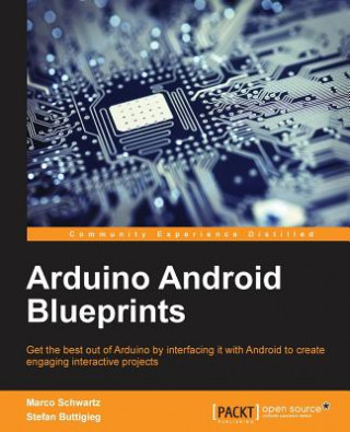 Könyv Arduino Android Blueprints Marco Schwartz