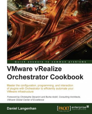 Kniha VMware vRealize Orchestrator Cookbook Daniel Langenhan