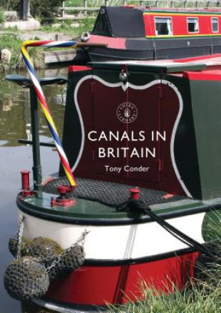 Книга Canals in Britain Tony Conder