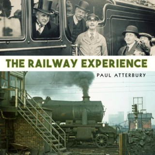 Könyv Railway Experience Paul Atterbury