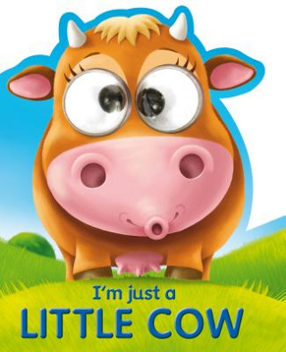 Kniha I'm Just a Little Cow Kate Thompson