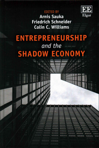 Kniha Entrepreneurship and the Shadow Economy Arnis Sauka