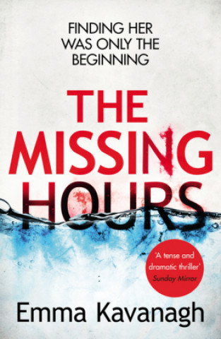 Kniha Missing Hours Emma Kavanagh