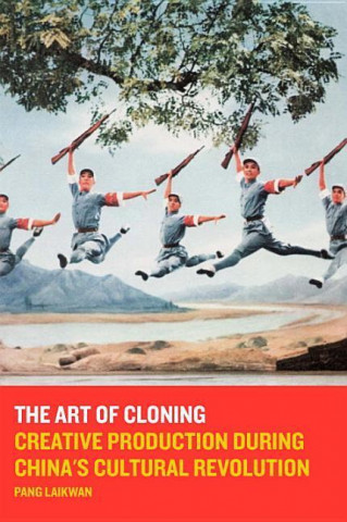 Könyv Art of Cloning Pang Laikwan