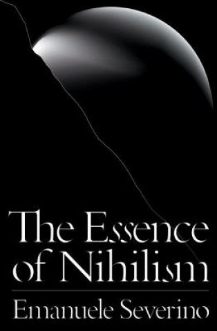 Książka Essence of Nihilism Emanuele Severino