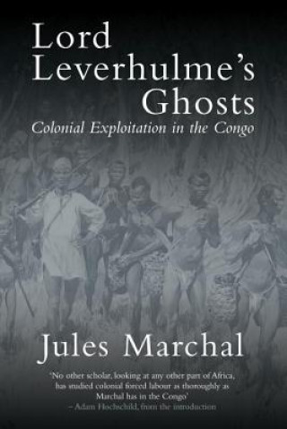 Carte Lord Leverhulme's Ghosts Jules Marchal