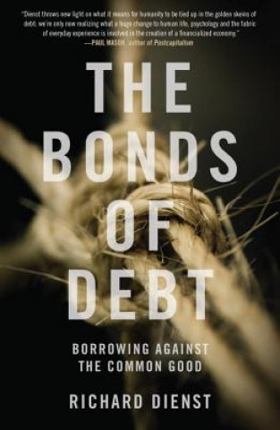 Könyv Bonds of Debt Richard Dienst