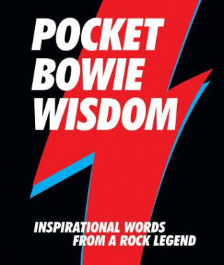 Kniha Pocket Bowie Wisdom: Witty Quotes and Wise Words from David Bowie Hardie Grant Books