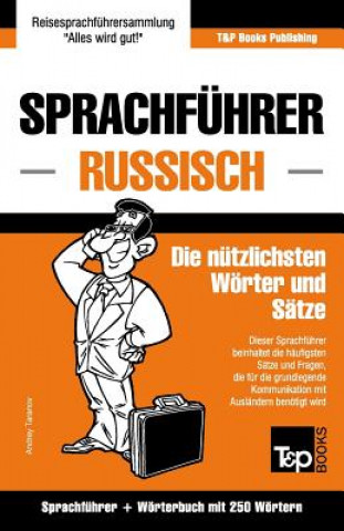 Könyv Sprachfuhrer Deutsch-Russisch und Mini-Woerterbuch mit 250 Woertern Andrey Taranov