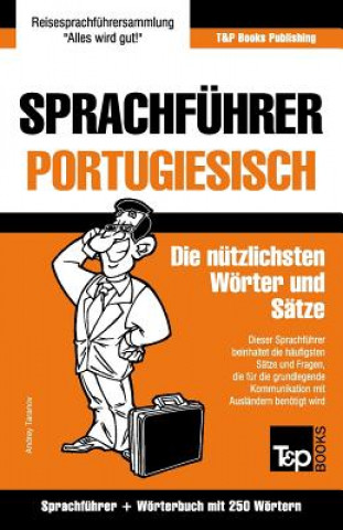 Könyv Sprachfuhrer Deutsch-Portugiesisch und Mini-Woerterbuch mit 250 Woertern Andrey Taranov