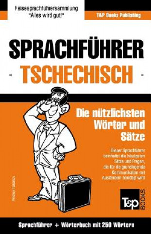 Carte Sprachfuhrer Deutsch-Tschechisch und Mini-Woerterbuch mit 250 Woertern Andrey Taranov