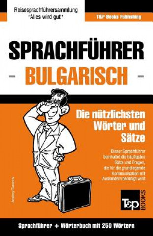 Carte Sprachfuhrer Deutsch-Bulgarisch und Mini-Woerterbuch mit 250 Woertern Andrey Taranov