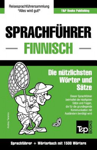 Könyv Sprachfuhrer Deutsch-Finnisch und Kompaktwoerterbuch mit 1500 Woertern Andrey Taranov