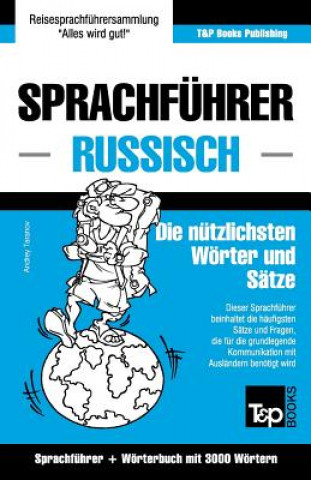 Könyv Sprachfuhrer Deutsch-Russisch und Thematischer Wortschatz mit 3000 Woertern Andrey Taranov