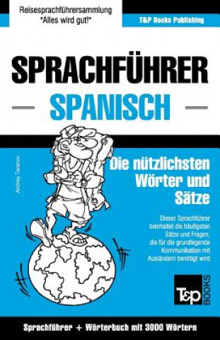 Kniha Sprachfuhrer Deutsch-Spanisch und Thematischer Wortschatz mit 3000 Woertern Andrey Taranov