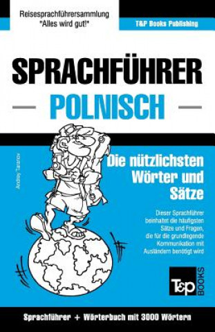 Buch Sprachfuhrer Deutsch-Polnisch und Thematischer Wortschatz mit 3000 Woertern Andrey Taranov