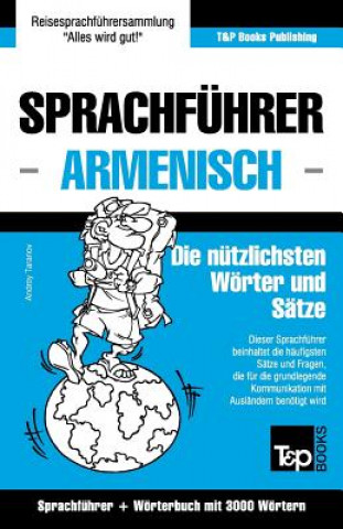 Buch Sprachfuhrer Deutsch-Armenisch und Thematischer Wortschatz mit 3000 Woertern Andrey Taranov