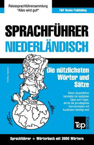 Könyv Sprachfuhrer Deutsch-Niederlandisch und Thematischer Wortschatz mit 3000 Woertern Andrey Taranov
