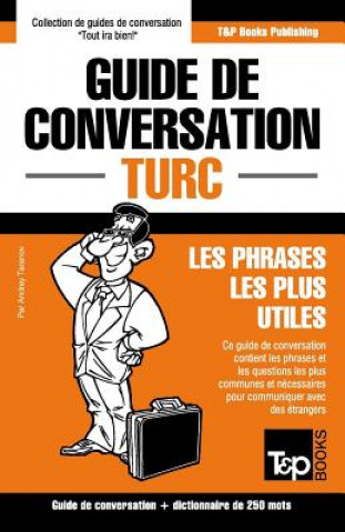 Kniha Guide de conversation Francais-Turc et mini dictionnaire de 250 mots Andrey Taranov