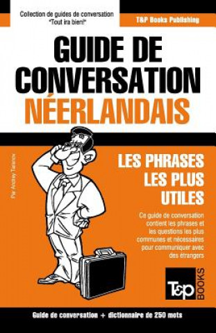 Carte Guide de conversation Francais-Neerlandais et mini dictionnaire de 250 mots Andrey Taranov