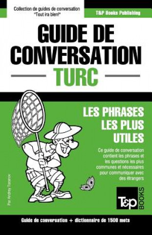 Kniha Guide de conversation Francais-Turc et dictionnaire concis de 1500 mots Andrey Taranov