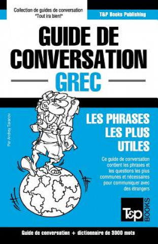 Kniha Guide de conversation Francais-Grec et vocabulaire thematique de 3000 mots Andrey Taranov
