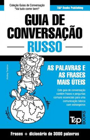 Carte Guia de Conversacao Portugues-Russo e vocabulario tematico 3000 palavras Andrey Taranov