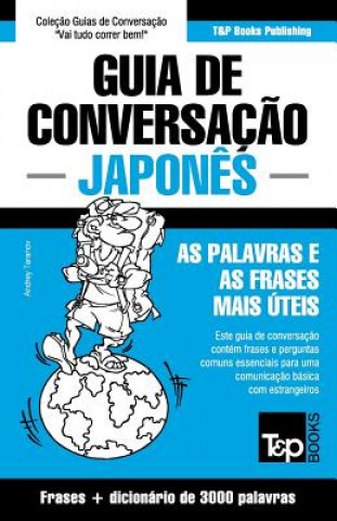 Kniha Guia de Conversacao Portugues-Japones e vocabulario tematico 3000 palavras Andrey Taranov