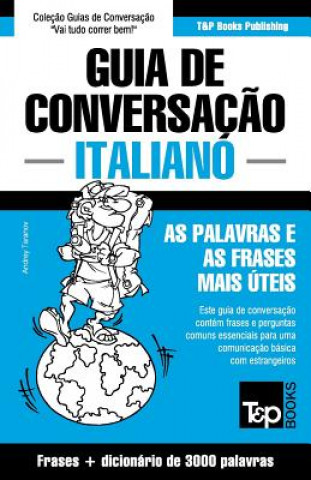 Kniha Guia de Conversacao Portugues-Italiano e vocabulario tematico 3000 palavras Andrey Taranov