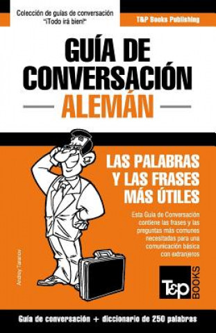 Kniha Guia de Conversacion Espanol-Aleman y mini diccionario de 250 palabras Andrey Taranov