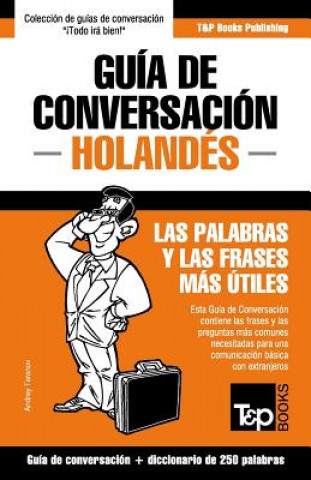 Book Guia de Conversacion Espanol-Holandes y mini diccionario de 250 palabras Andrey Taranov